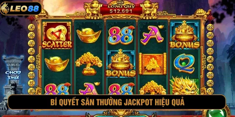 Áp dụng bí kíp quay hũ Long Quy Chi Bảo Leo88