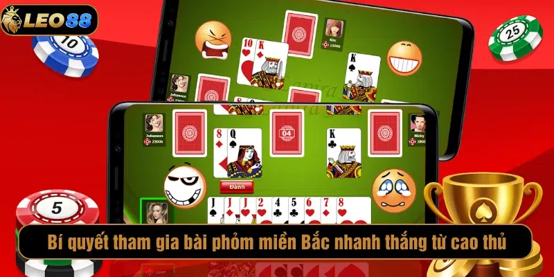 Bí quyết tham gia bài phỏm miền Bắc nhanh thắng từ cao thủ