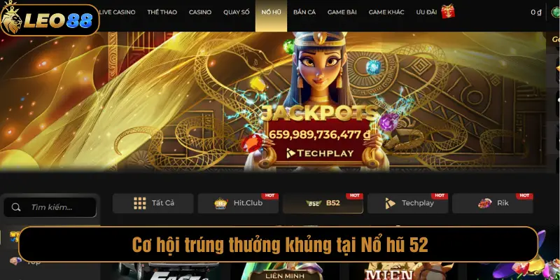 Cơ hội trúng thưởng khủng tại Nổ hũ 52