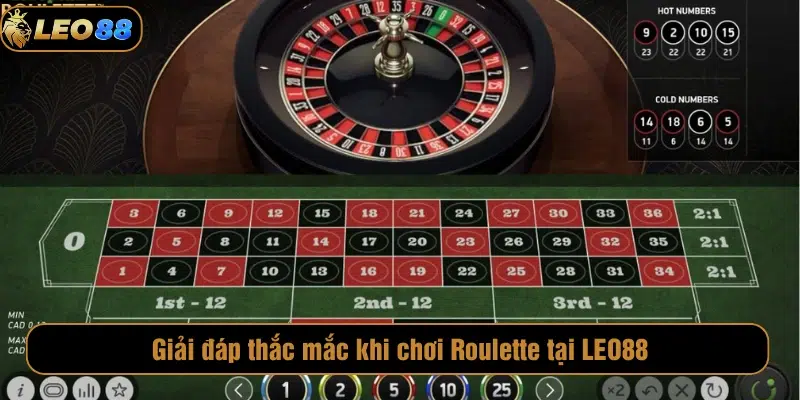 Giải đáp thắc mắc khi chơi Roulette tại LEO88