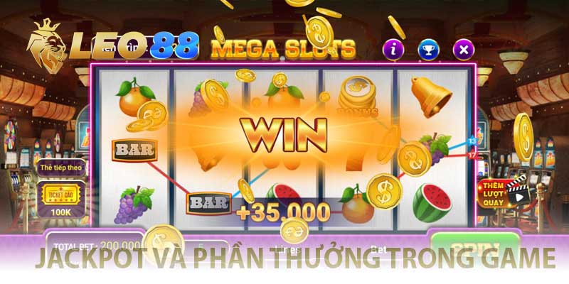 các loại jackpot và phần thưởng trong game