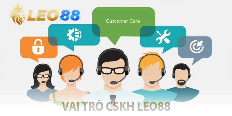 vai trò cskh leo88