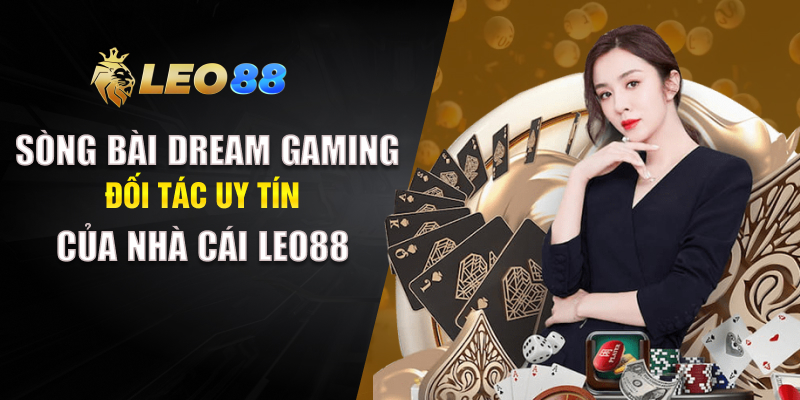 Sòng Bài Dream Gaming