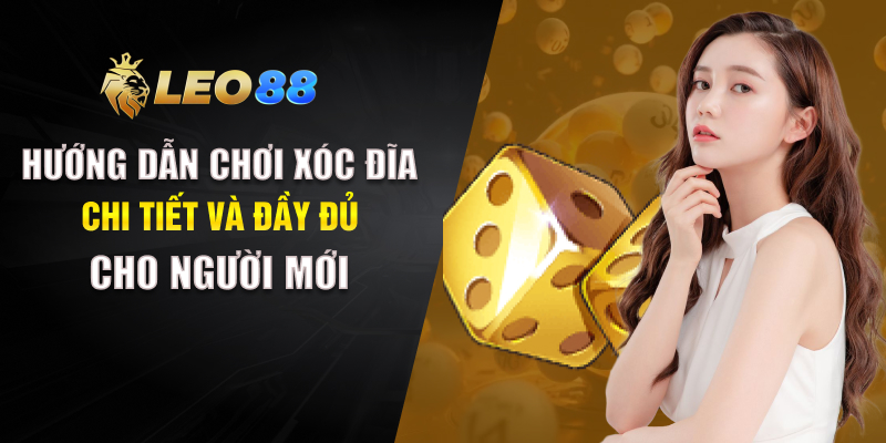 Hướng Dẫn Chơi Xóc Đĩa